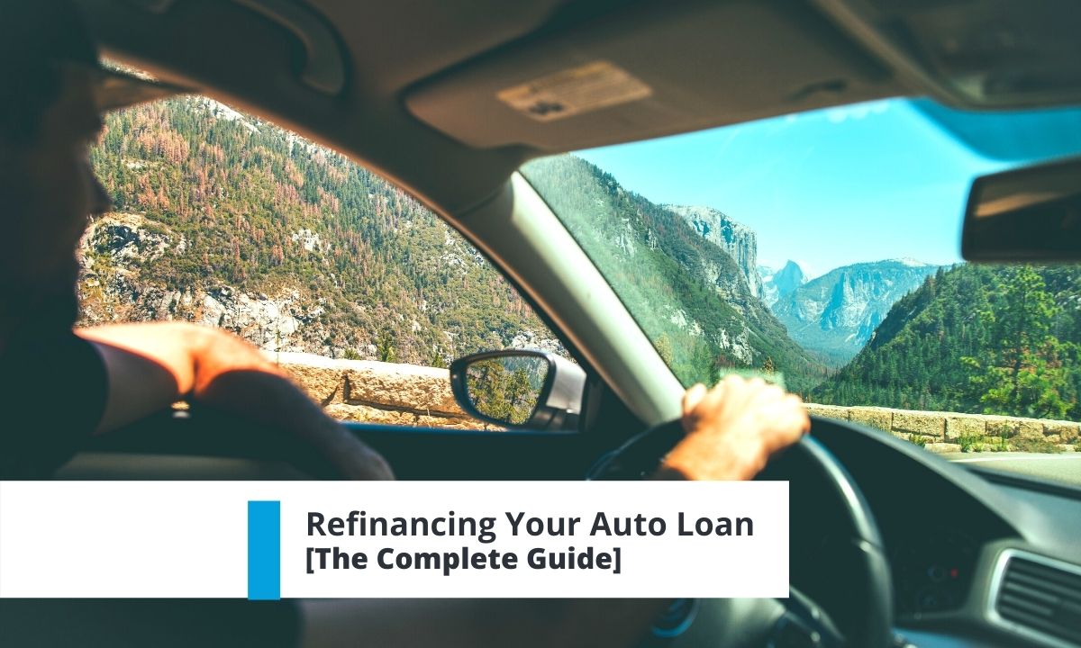 The Complete Guide to Refinancing Your Auto Loan 