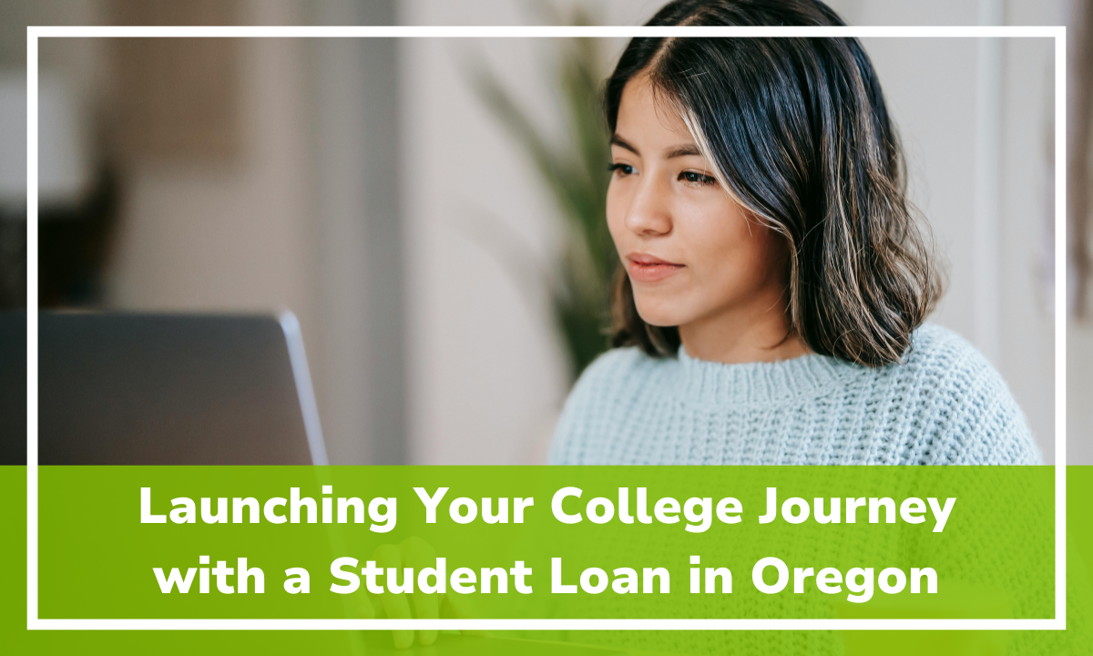 Launching Your College Journey with a Student Loan in Oregon 