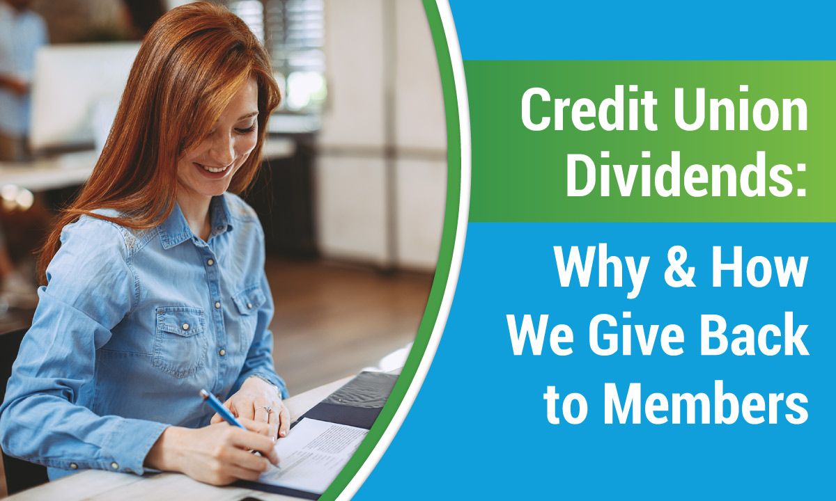 Credit Union Dividends: Why & How We Give Back to Members 